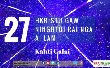 27. HKRISTU GAW NINGHTOI RAI NGA AI LAM