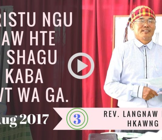 Bible Study: Hkristu Ngu Ai Baw Hte Lam Shagu Hta Kaba Rawt Wa Ga – Daw 3